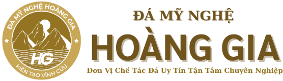ĐÁ MỸ NGHỆ HOÀNG GIA